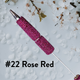 #22 Rose Red